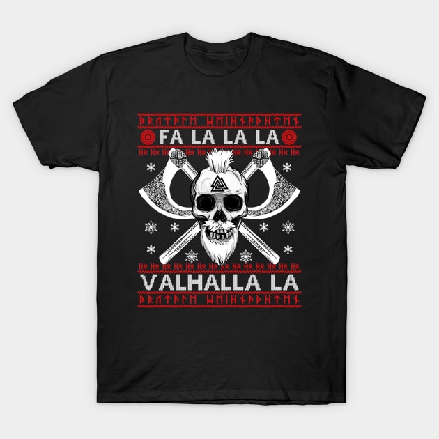 FA LA LA LA - VALHALLA LA Ugly Christmas Sweater Viking Valknut Axe Gift Design T-Shirt by Frontoni